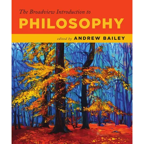 The Broadview Introduction to Philosophy - Paperback