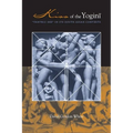 Kiss of the Yogini: Tantric Sex in Its South Asian Contexts - Paperback