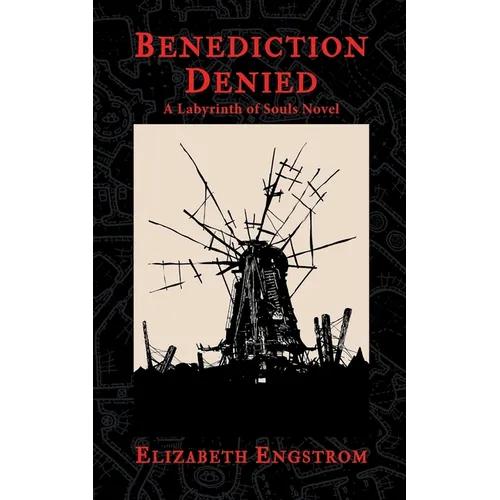 Benediction Denied: A Labyrinth of Souls Novel - Paperback