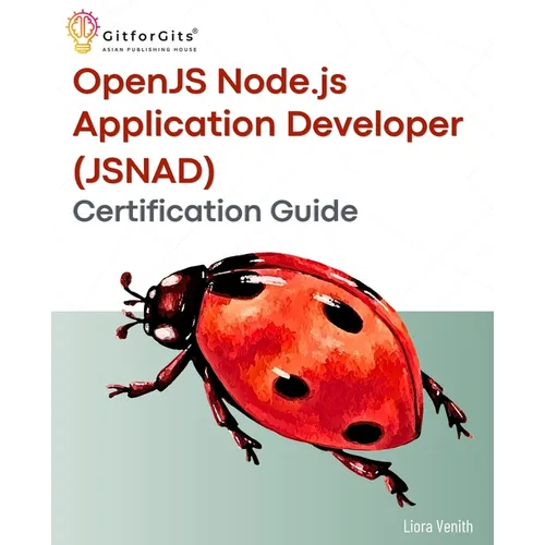 OpenJS Node.js Application Developer (JSNAD) Certification Guide: A complete practical study guide to become a node.js certified developer with 100+ s - Paperback