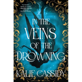 In the Veins of the Drowning - Paperback
