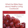 What the Bible Says about Healthy Living Cookbook - Paperback