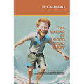 The Making of Good King Harry: How Princess Diana's Legacy, Prince Harry's Life, and Meghan Markle's Love transformed the so-called Spare into a Globa - Paperback
