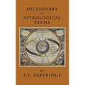 Dictionary of Astrological Terms and Explanations - Paperback