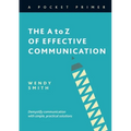 The A to Z of Effective Communication - Paperback