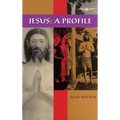 Jesus: A Profile - Paperback
