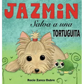 Jazmin Saves a Baby Turtle / Jazmín Salva a una Tortuguita - Hardcover