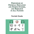 Principles of Physical Education and Sports Studies, and Research in All Nations - Paperback