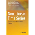 Non-Linear Time Series: Extreme Events and Integer Value Problems - Hardcover