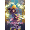 Morgana and Oz, Vol. 3: A Webtoon Unscrolled Graphic Novel - Paperback