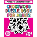 Crossword Puzzle Book For Adults: 80 Crossword Puzzles For Adults Seniors And All Other Puzzle Fans Who Love Relaxing And Enjoy Life With Word And Sen - Paperback