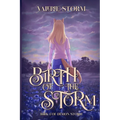 Birth of the Storm - Paperback
