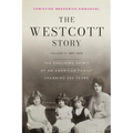 The Westcott Story: Volume II-1889-2024, The Enduring Spirit of an American Family Spanning 400 Years - Paperback