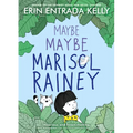 Maybe Maybe Marisol Rainey - Library Binding