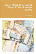 Cloth Maps, Charts and Blood Chits of World War II - Paperback