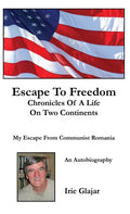 Escape To Freedom: Chronicles of a Life on Two Continents - Hardcover