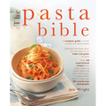 The Pasta Bible: The Complete Guide to Choosing, Making, Cooking and Enjoying Italian Pasta, with 150 Recipes - Paperback