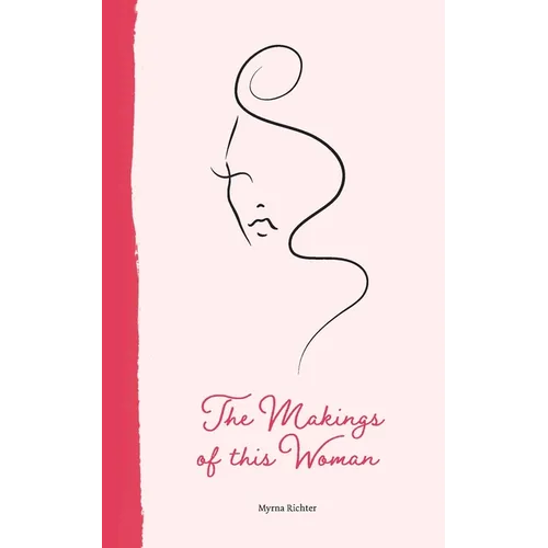 The Makings of This Woman - Paperback