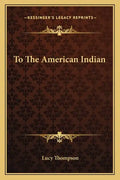 To the American Indian - Paperback