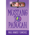 Mustang To Paducah - Paperback