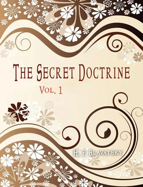 The Secret Doctrine: Vol 1 - Paperback