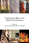 Teaching the Bible in the Liberal Arts Classroom - Paperback
