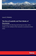 The Ores of Leadville and Their Modes of Occurrence: As illustrated in the Morning and Evening star mines, with a chapter on the methods of their extr - Paperback