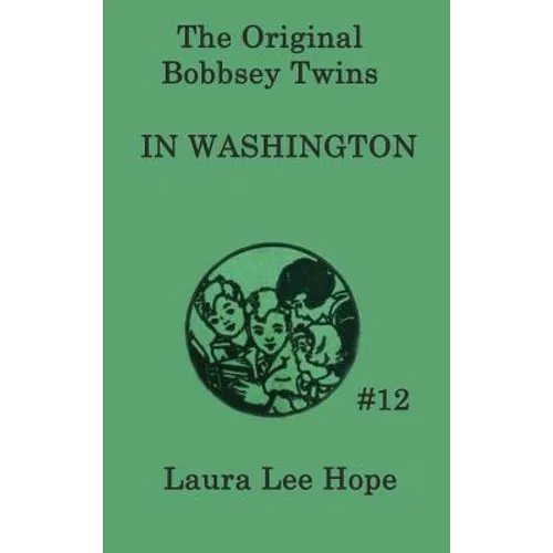 The Bobbsey Twins In Washington - Hardcover