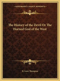 The History of the Devil Or The Horned God of the West - Paperback