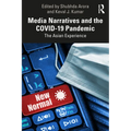 Media Narratives and the COVID-19 Pandemic: The Asian Experience - Paperback