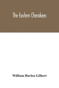 The eastern Cherokees - Paperback