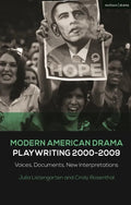 Modern American Drama: Playwriting 2000-2009: Voices, Documents, New Interpretations - Paperback