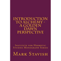 Introduction to Alchemy - A Golden Dawn Perspective - Paperback