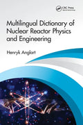 Multilingual Dictionary of Nuclear Reactor Physics and Engineering - Paperback
