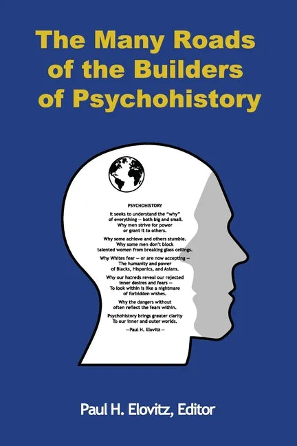 The Many Roads of the Builders of Psychohistory - Paperback