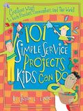 101 Simple Service Projects Kids Can Do - Paperback
