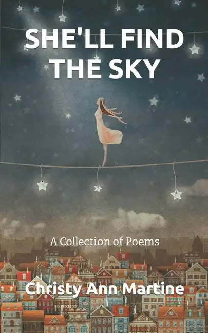 She'll Find the Sky: A Collection of Poems - Paperback