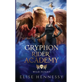Gryphon Rider Academy 4: Wild Flight (A Young Adult Fantasy) - Paperback
