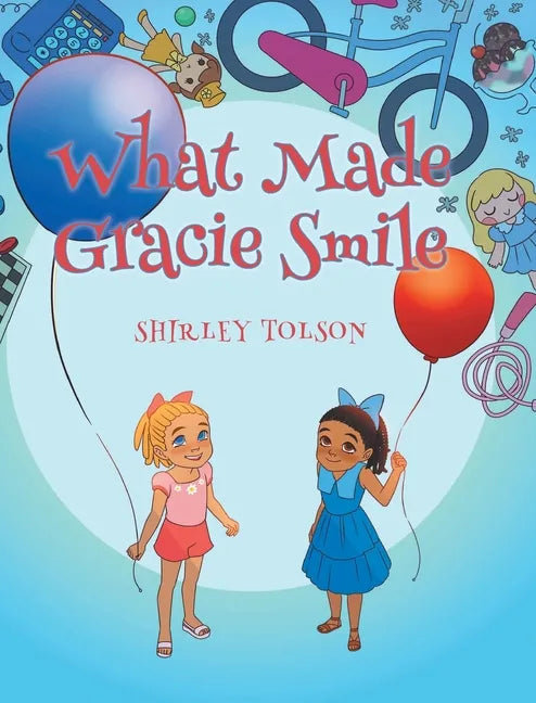 What Made Gracie Smile - Hardcover
