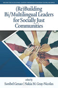 (Re)Building Bi/Multilingual Leaders for Socially Just Communities - Paperback