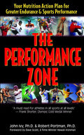 The Performance Zone: Your Nutrition Action Plan for Greater Endurance & Sports Performance - Paperback