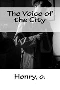 The Voice of the City - Paperback