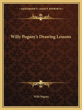 Willy Pogany's Drawing Lessons - Paperback