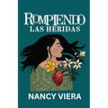 Rompiendo las Heridas - Paperback
