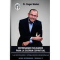 Entrenando Soldados Para La Guerra Espiritual - Nivel Intermedio 1 Unidad 3: Las Entidades Y Operaciones Demoniacas - Paperback