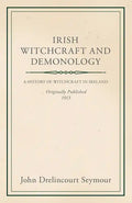 Irish Witchcraft and Demonology - Paperback