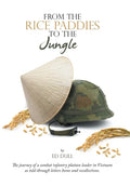 From the Rice Paddies to the Jungle - Hardcover