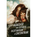 Aquellos Que Estamos Destinados a Encontrar - Paperback