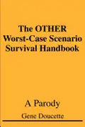 The OTHER Worst-Case Scenario Survival Handbook: A Parody - Paperback