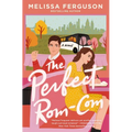 The Perfect Rom-Com: A Charming, Feel-Good, Sweet Romance Novel from the Bestselling Author of Meet Me in the Margins - Paperback